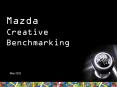 Mazda Creative Benchmarking PowerPoint PPT Presentation