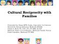 Cultural Reciprocity with Families PowerPoint PPT Presentation