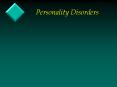 Personality Disorders PowerPoint PPT Presentation