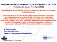 FORUM ON NEXT GENERATION STANDARDIZATION  (Colombo, Sri Lanka, 7-10 April 2009) PowerPoint PPT Presentation