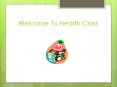 Welcome To Health Class PowerPoint PPT Presentation