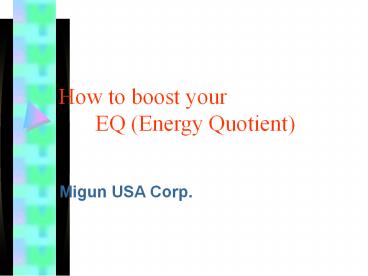 How to boost your EQ (Energy Quotient)