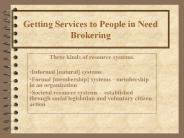Getting Services to People in Need Brokering
