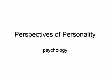 Perspectives of Personality