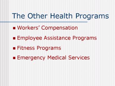 The Other Health Programs