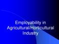 Employability in Agricultural/Horticultural Industry PowerPoint PPT Presentation