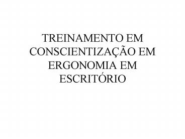 TREINAMENTO EM CONSCIENTIZA
