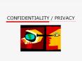 CONFIDENTIALITY / PRIVACY PowerPoint PPT Presentation