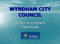 WYNDHAM CITY COUNCIL PowerPoint PPT Presentation