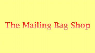 Polythene Mailing Bags