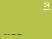 IAT 102 Graphic Design