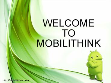 Android Development & Smartphone Application