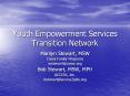 Youth Empowerment Services Transition Network PowerPoint PPT Presentation