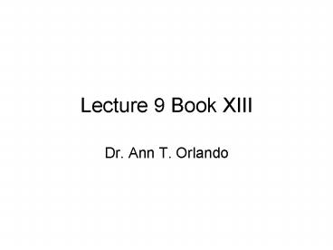 Lecture 9 Book XIII