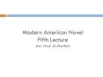 Modern American Novel Fifth Lecture Mrs. Nouf Al-Khattabi PowerPoint PPT Presentation
