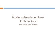 Modern American Novel Fifth Lecture Mrs. Nouf Al-Khattabi
