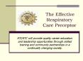 The Effective Respiratory Care Preceptor PowerPoint PPT Presentation