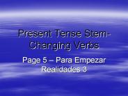 Present Tense Stem-Changing Verbs