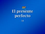El presente perfecto