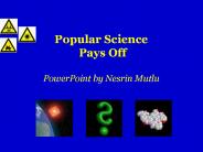 Popular Science Pays Off PowerPoint by Nesrin Mutlu