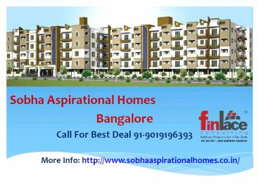 Sobha Aspirational Homes Prelaunch, Balagere Bangalore