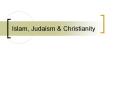 Islam, Judaism PowerPoint PPT Presentation