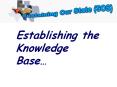 Establishing the Knowledge Base PowerPoint PPT Presentation