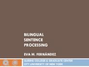 BILINGUAL SENTENCE PROCESSING EVA M. FERN