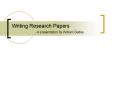 Writing Research Papers - A presentation by William Badke PowerPoint PPT Presentation