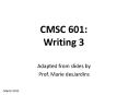 CMSC 601: Writing 3 PowerPoint PPT Presentation
