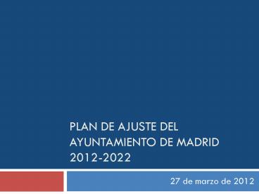 Plan de ajuste del Ayuntamiento de Madrid 2012-2022