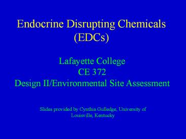 Endocrine Disrupting Chemicals (EDCs)