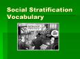 Social%20Stratification%20Vocabulary PowerPoint PPT Presentation