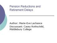 Pension Reductions and Retirement Delays