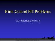 Birth Control Pill Problems