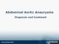 Abdominal Aortic Aneurysms Diagnosis and treatment PowerPoint PPT Presentation