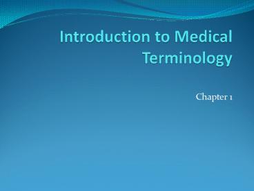 Introduction to Medical Terminology