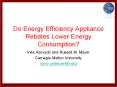 Do Energy Efficiency Appliance Rebates Lower Energy Consumption? PowerPoint PPT Presentation