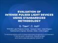 EVALUATION OF INTENSE PULSED LIGHT DEVICES USING STANDARDIZED METHODOLOGY PowerPoint PPT Presentation