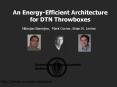 An Energy-Efficient Architecture for DTN Throwboxes PowerPoint PPT Presentation