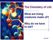 The Chemistry of Life