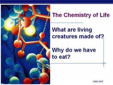 The Chemistry of Life