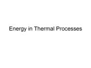 Energy in Thermal Processes