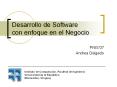 Desarrollo de Software con enfoque en el Negocio PowerPoint PPT Presentation