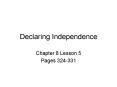 Declaring Independence PowerPoint PPT Presentation