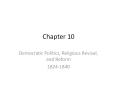 Democratic Politics, Religious Revival, and Reform PowerPoint PPT Presentation