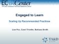 Engaged to Learn Scaling Up Recommended Practices PowerPoint PPT Presentation
