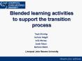Blended learning activities to support the transition process PowerPoint PPT Presentation