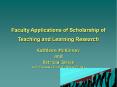 Faculty Applications of Scholarship of Teaching and Learning Research PowerPoint PPT Presentation