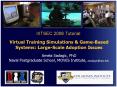 I/ITSEC 2008 Tutorial:  Virtual Training Simulations PowerPoint PPT Presentation